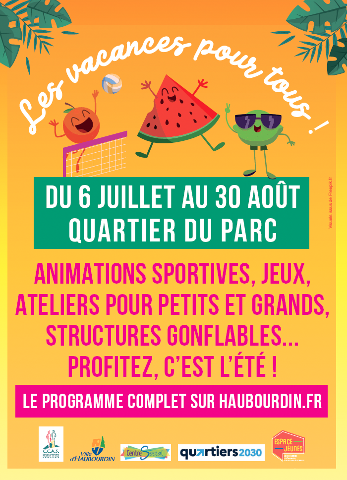 Vacances pour tous Haubourdin 2024, quartier du Parc du 6 juillet au 30 août