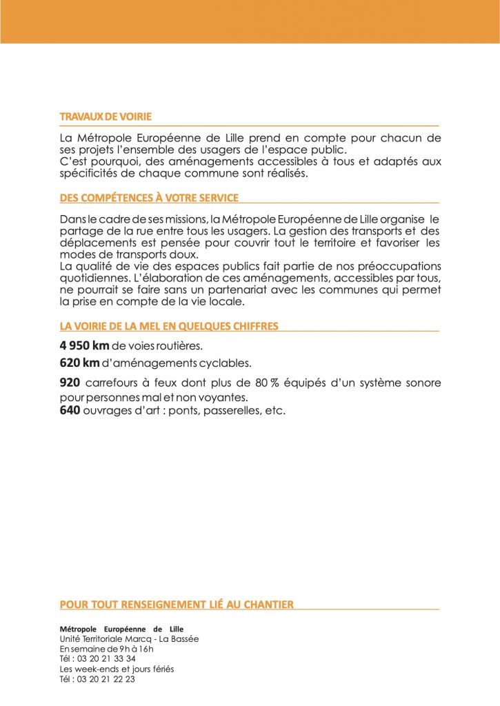 Nous vous informons que des travaux de voirie vont être réalisés rue du Général de Gaulle entre la M341 et le rond-point rue d’Englos. Ces travaux consistent en la réfection de la couche de roulement en chaussée ainsi que des aménagements cyclables. Ces travaux démarreront le 30 septembre 2024, pour une durée prévisionnelle de 7 jours hors intempéries.